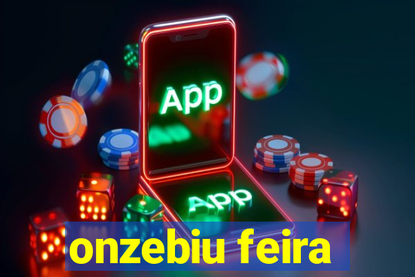 onzebiu feira